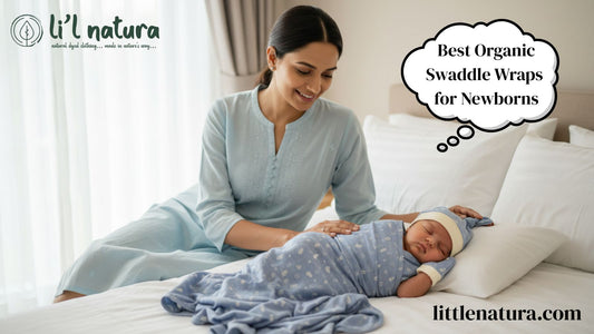 From Nature to Naptime: Choosing the Best Organic Swaddle Wraps for Newborns