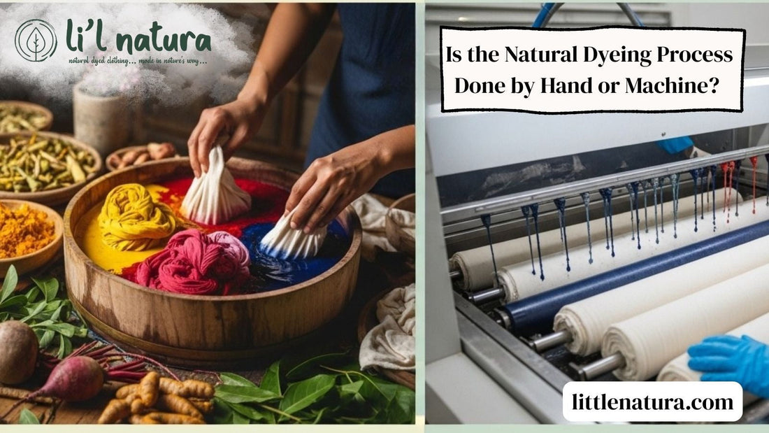 Is the Natural Dyeing Process Done by Hand or Machine?
