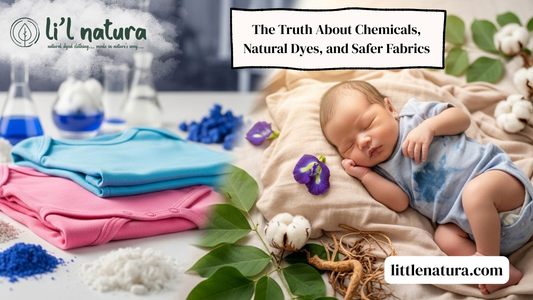 Organic Cotton Baby Clothes: The Truth About Chemicals, Natural Dyes, and Safer Fabrics