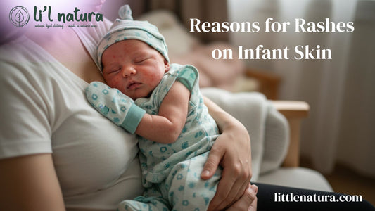 Reasons for Rashes on Infant Skin and How to Prevent Them Naturally