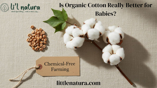 Is Organic Cotton Really Better for Babies? Understanding Natural Seeds and Chemical-Free Farming