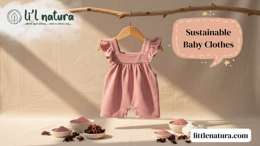 Why Natural Dyeing Process Time Matters for Sustainable Baby Clothes?